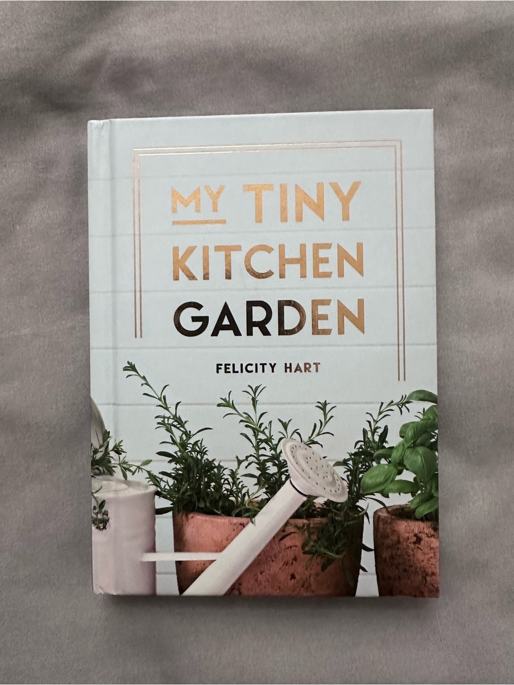 My Tiny Kitchen Garden by — Light Blue Cover